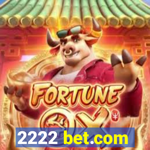 2222 bet.com